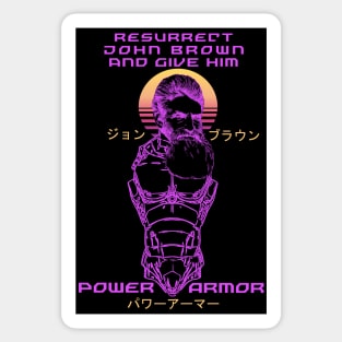 Resurrect John Brown And Give Him Power Armor - Vaporwave, Meme, Leftist, Socialist Sticker